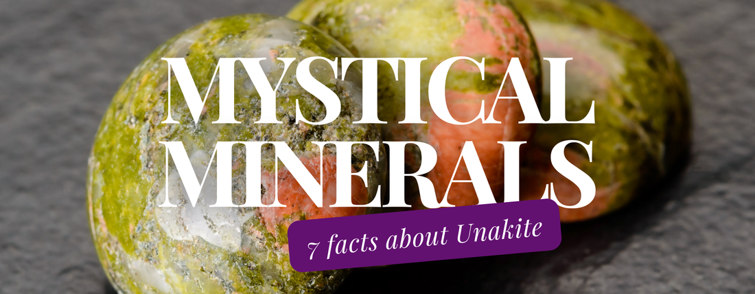 Mystical Minerals: 7 Key Facts About Unakite