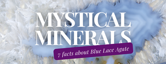Mystical Minerals: 7 Key Facts About Blue Lace Agate