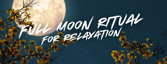 Full Moon Ritual for Relaxation