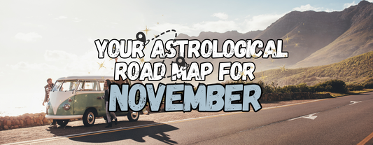 The Month Ahead - November 2024 - Astrology Forecast